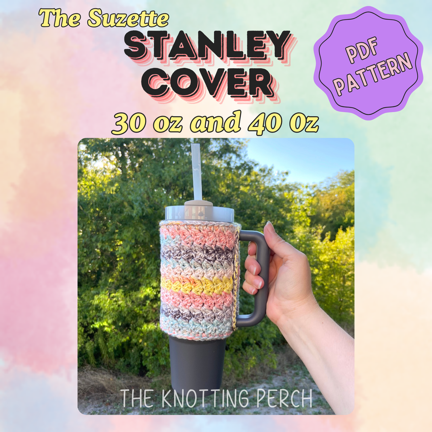 *Pattern: Crochet Suzette Stanley Cover, 30 oz and 40 oz Stanley Tumbler Sleeve Cozy, Beginner Friendly, Easy Step by Step