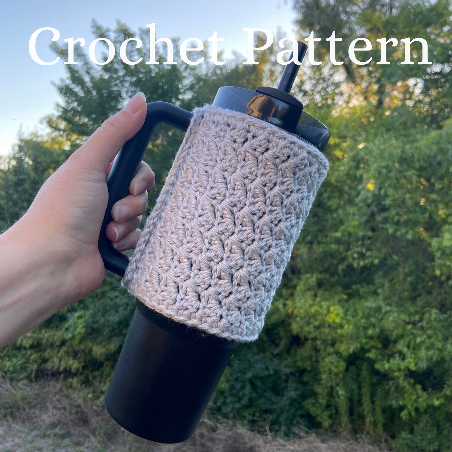 *Pattern: Crochet Suzette Stanley Cover, 30 oz and 40 oz Stanley Tumbler Sleeve Cozy, Beginner Friendly, Easy Step by Step