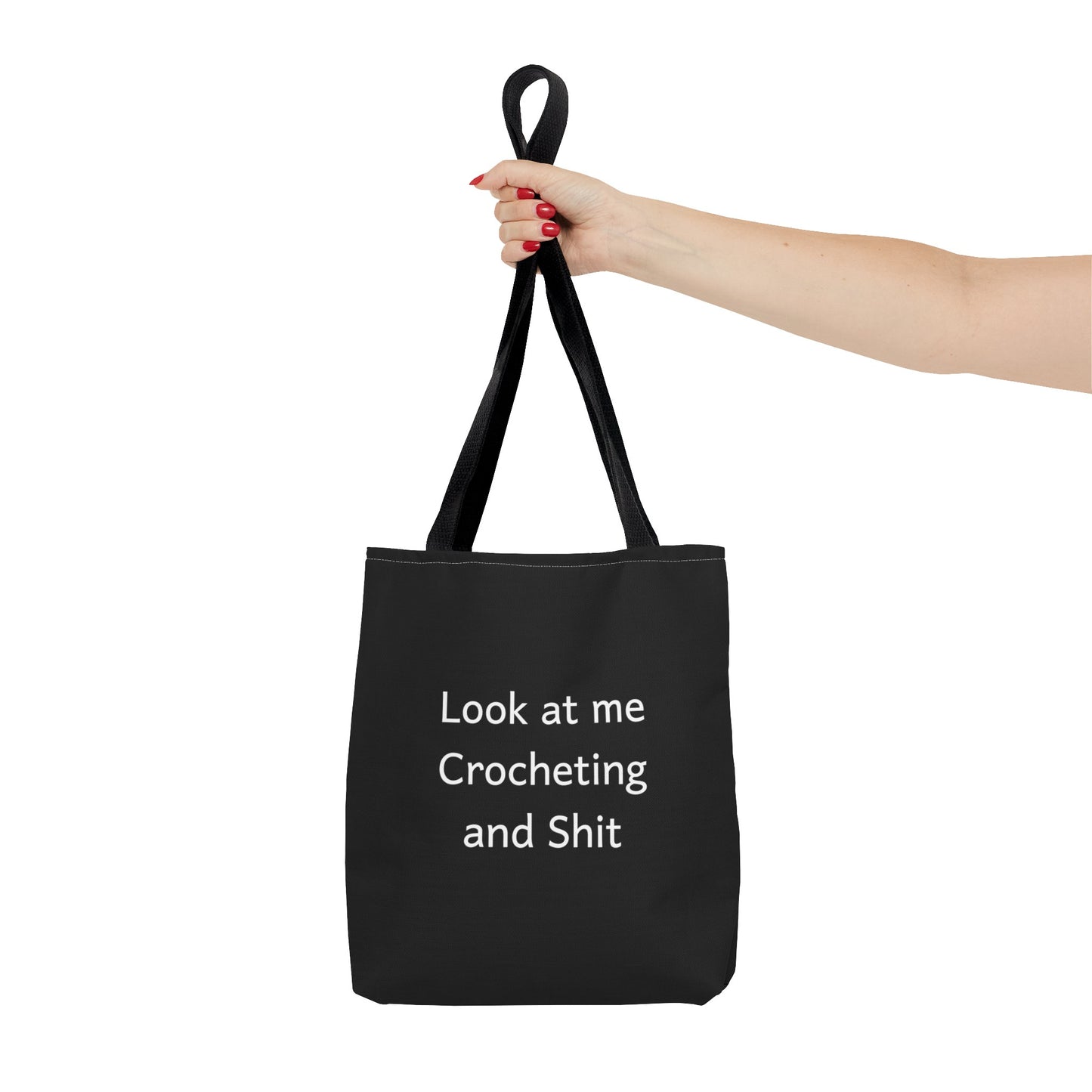 Tote Bag: Look At Me Crocheting And Shit, Crochet Bag, Black Tote Bag, Hobby Bag, Funny Gifts