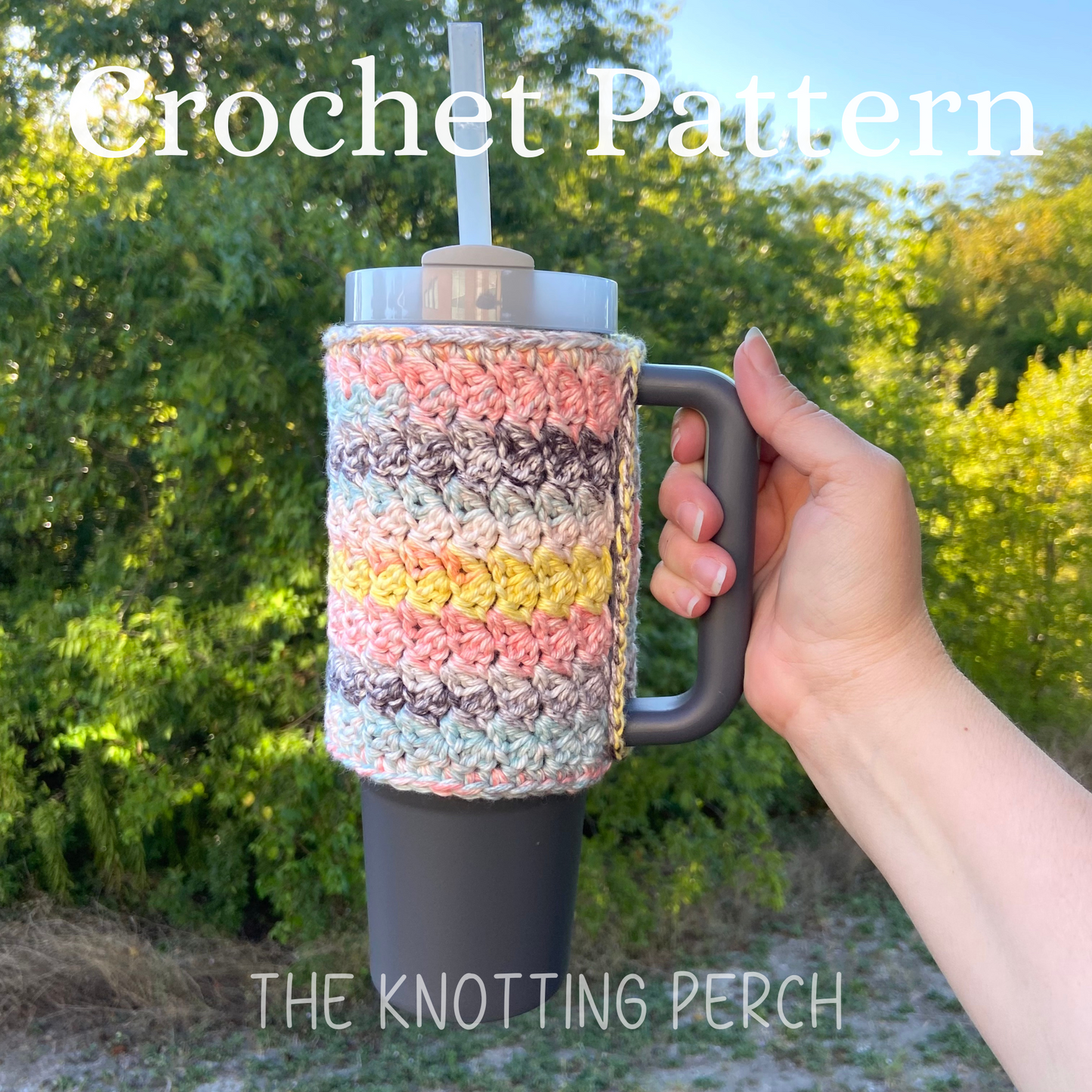 Pattern: Crochet Suzette Stanley Cover, 30 oz and 40 oz Stanley Tumbler Sleeve Cozy, Beginner Friendly, Easy Step by Step