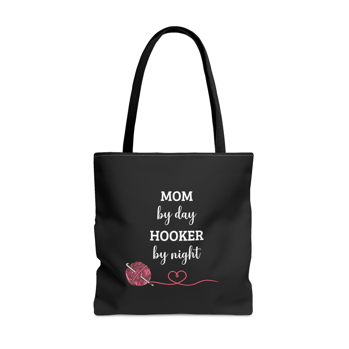 Tote Bag: Mom By Day Hooker By Night, Mom Gift, Crochet Bag, Crochet Tote, Gift For Her, Gift For Mom