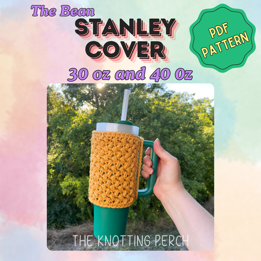 Pattern: Crochet Bean Stanley Cover, 30 oz and 40 oz Stanley Tumbler Sleeve Cozy, Beginner Friendly, Easy Step by Step