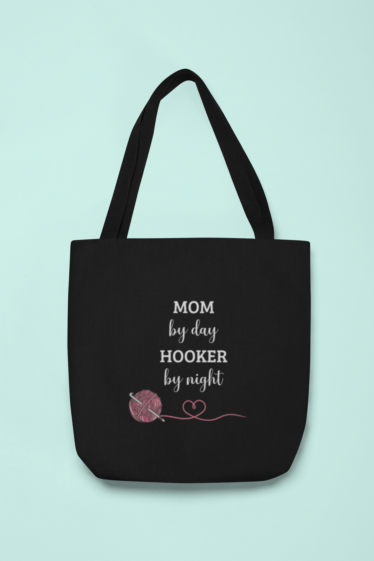 Tote Bag: Mom By Day Hooker By Night, Mom Gift, Crochet Bag, Crochet Tote, Gift For Her, Gift For Mom