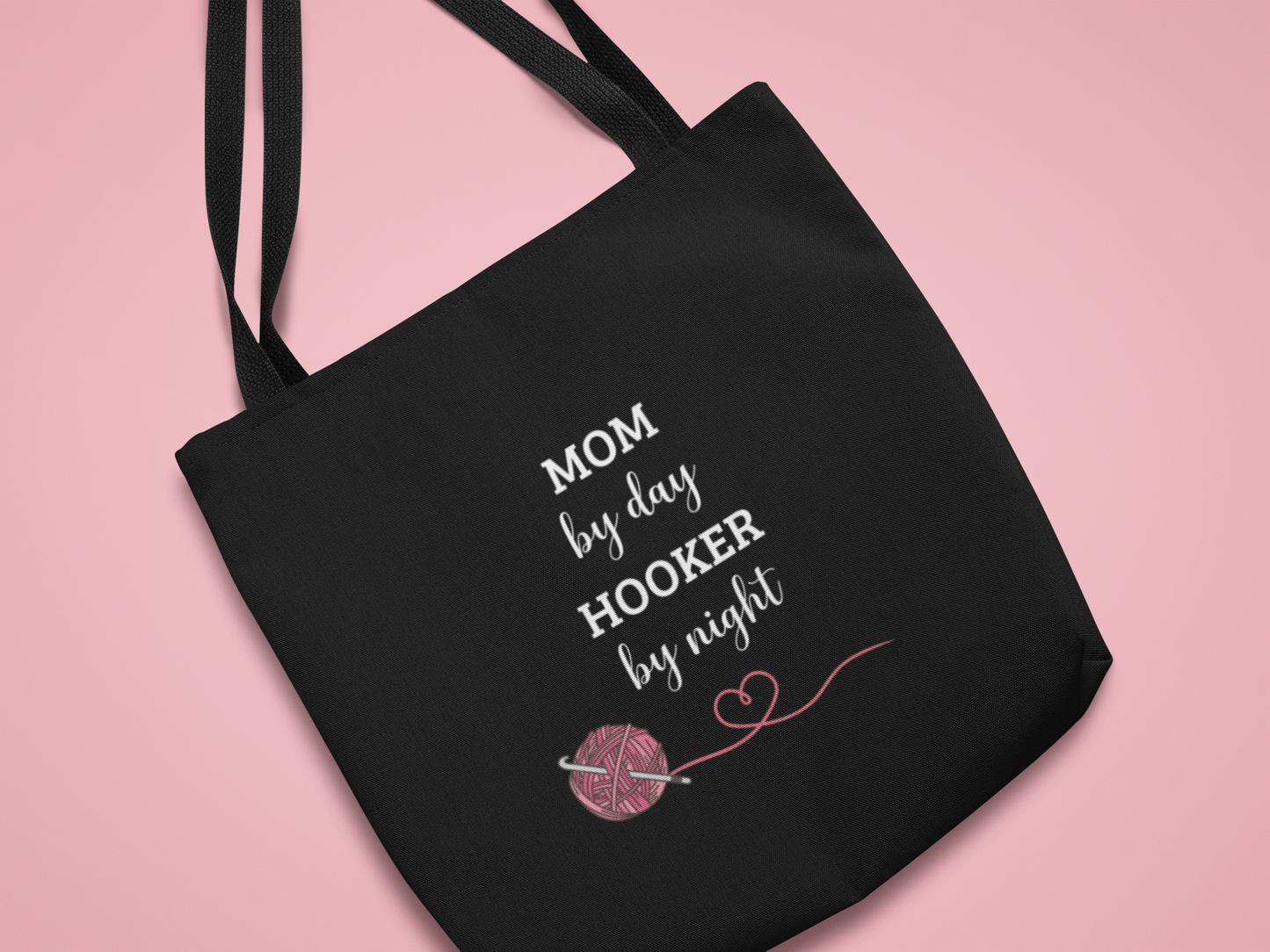 Tote Bag: Mom By Day Hooker By Night, Mom Gift, Crochet Bag, Crochet Tote, Gift For Her, Gift For Mom